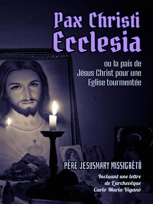 cover image of Pax Christi Ecclesia (ou la paix de Jésus Christ pour une Église tourmentée)